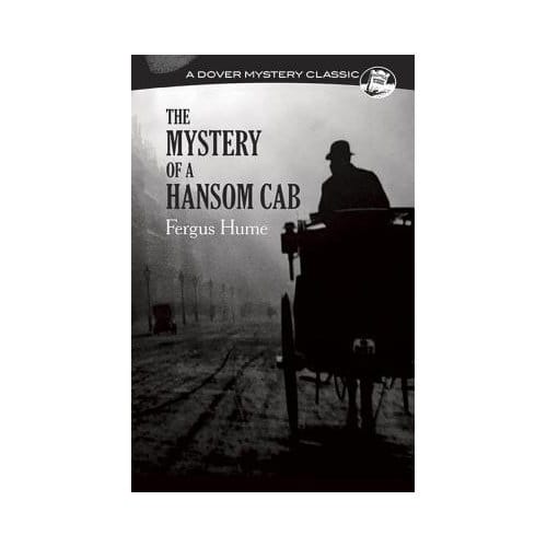 Mystery Of A Hansom Cab - Fergus Hume
