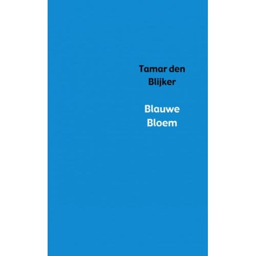 Blauwe Bloem - Tamar den Blijker