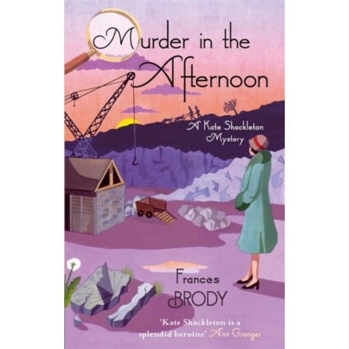 Murder In The Afternoon - Kate Shackleton Mysteries - Frances Brody