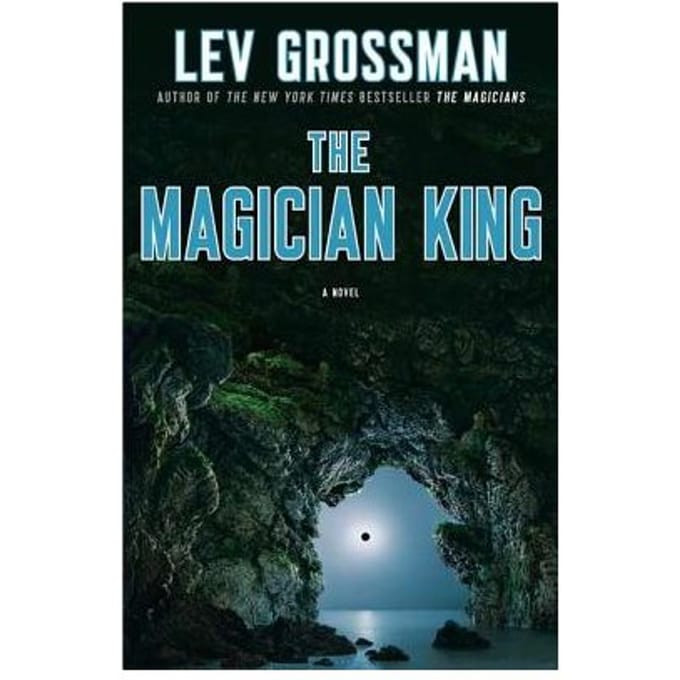 The Magician King - Lev Grossman