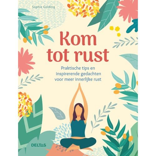Kom Tot Rust - Sophie Golding