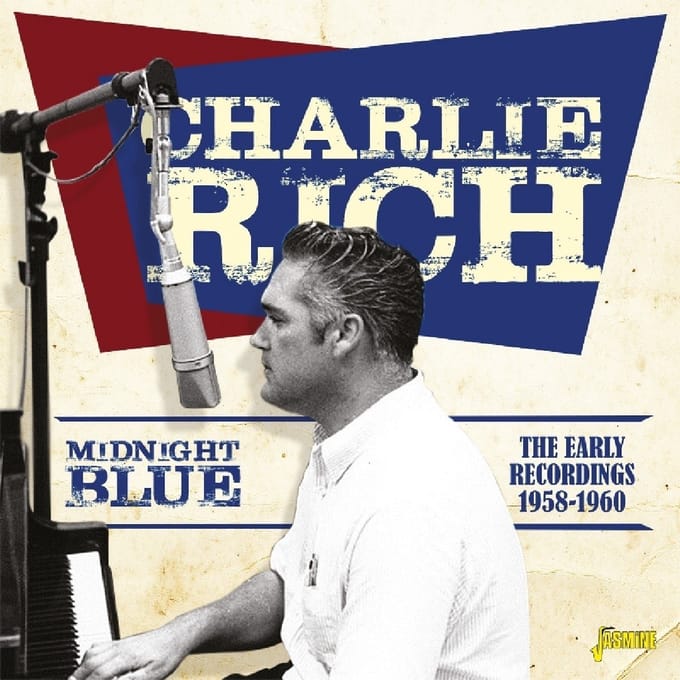 Charlie Rich - Midnight Blue. The Early Recordings 1958-1960 (CD)