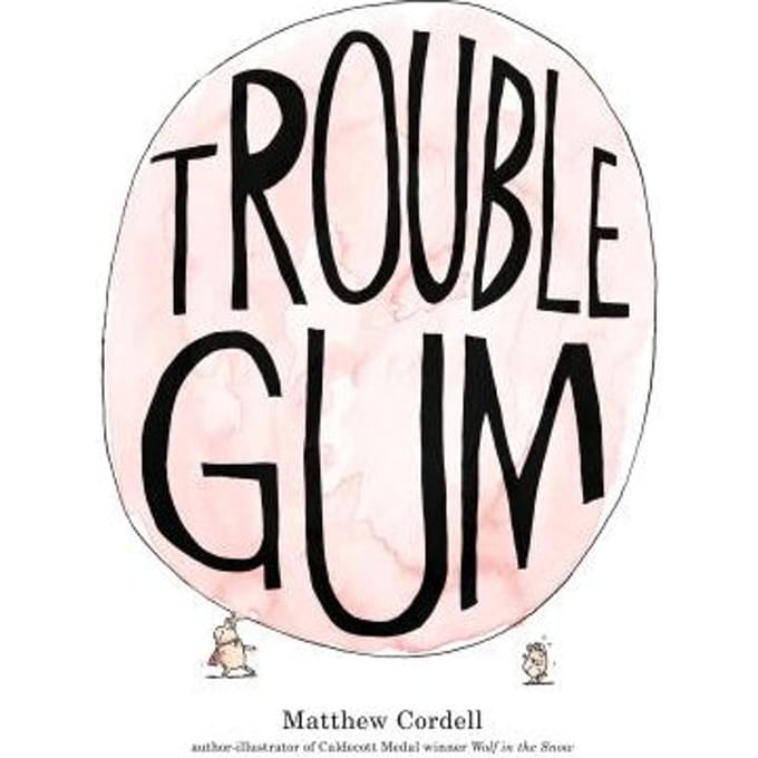 Trouble Gum - MATTHEW CORDELL