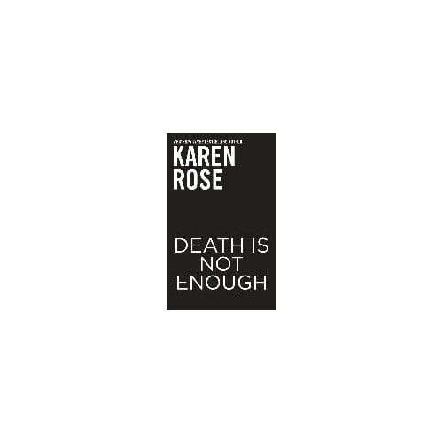Death Is Not Enough - Karen Rose