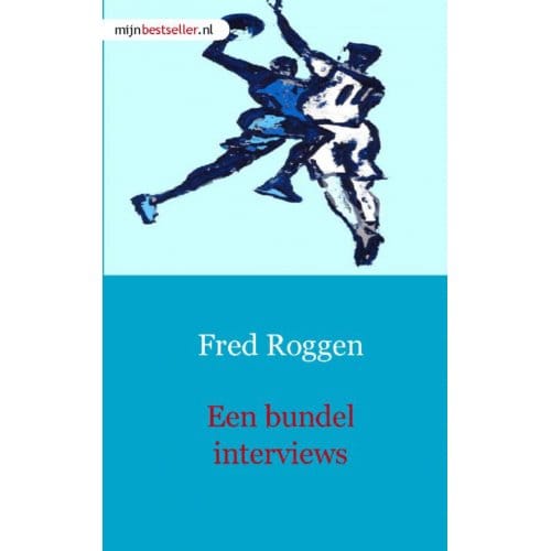 Een Bundel Interviews - F. Roggen