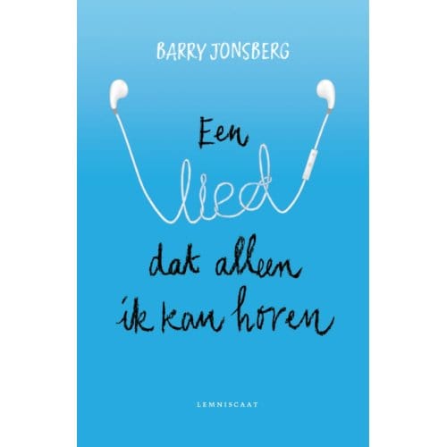 Een Lied Dat Alleen Ik Kan Horen - Barry Jonsberg