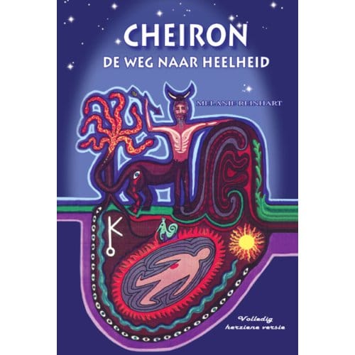 Cheiron, De Weg Naar Heelheid - Melanie Reinhart