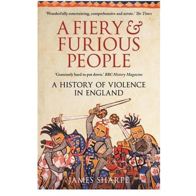 A Fiery & Furious People - James Sharpe