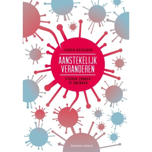 Aanstekelijk Veranderen - Jeroen Busscher