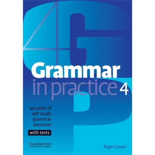 Grammar In Practice 4 - Roger Gower