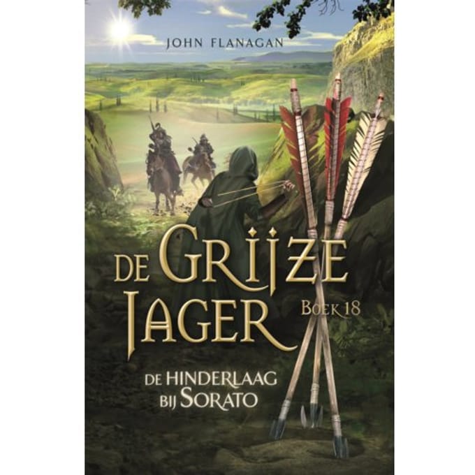 De Hinderlaag Bij Sorato - De Grijze Jager - John Flanagan