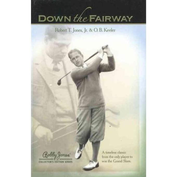 Down The Fairway - Robert T. Jones