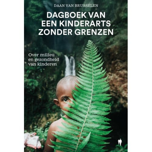 Dagboek Van Een Kinderarts Zonder Grenzen - Daan Van Brusselen