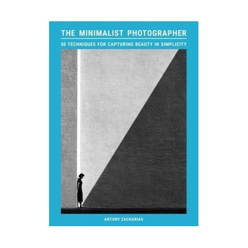 The Minimalist Photographer - Antony Zacharias