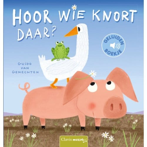 Hoor Wie Knort Daar? - Guido Van Genechten