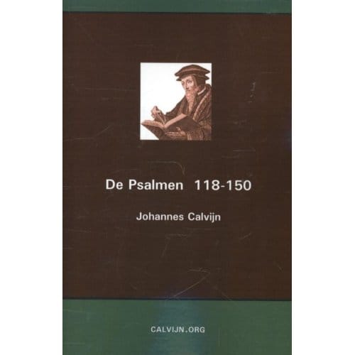 De Psalmen 118-150 - Johannes Calvijn