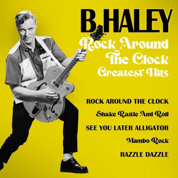 Bill Haley - Rock Around The Clock Greatest Hits