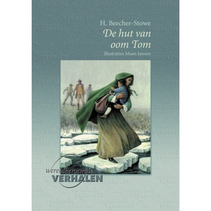 De Hut Van Oom Tom - Harriet Beecher-Stowe