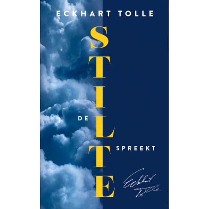 De Stilte Spreekt - Eckhart Tolle