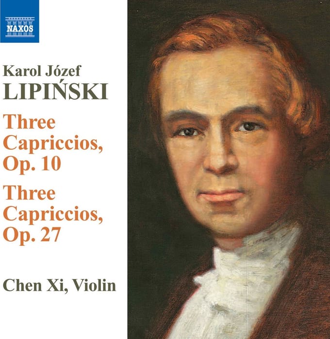 Xi Chen - Lipinski: Three Capriccios, Op. 10 | Three Capriccios, Op. 27 (CD)