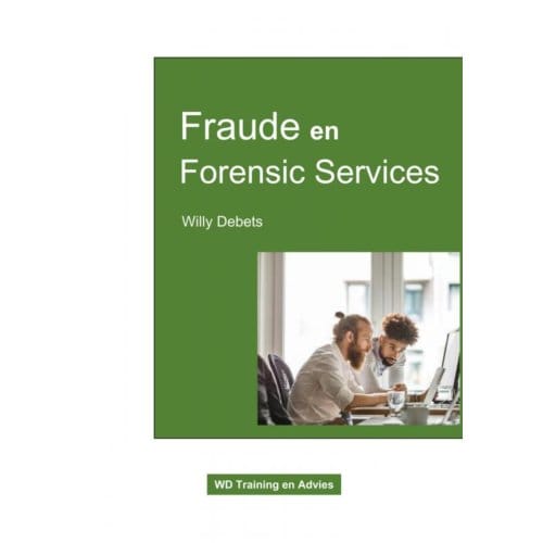 Fraude En Forensic Services - Willy Debets