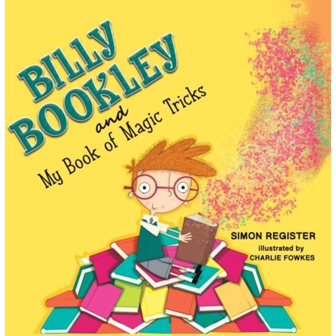 Billy Bookley And My Book Of Magic Tricks - Simon Register