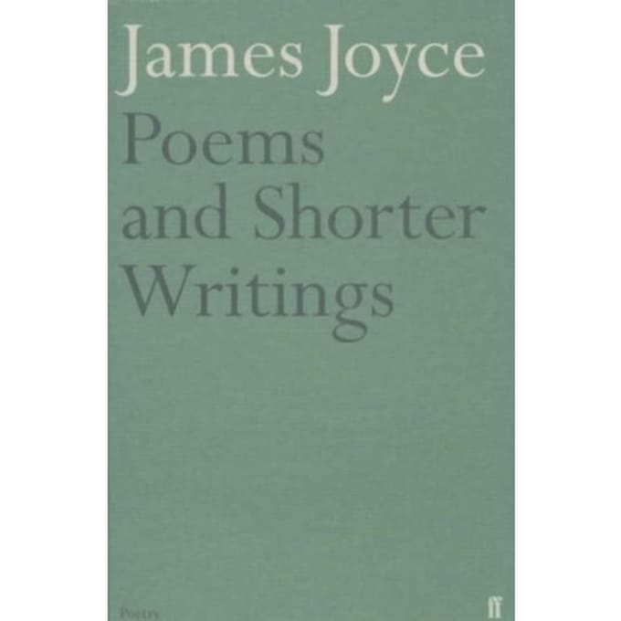 Poems And Shorter Writings - James Joyce