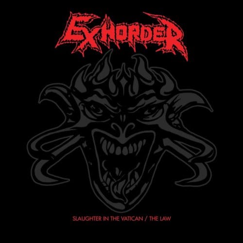Slaughter In The Vatican / The Law - Exhorder