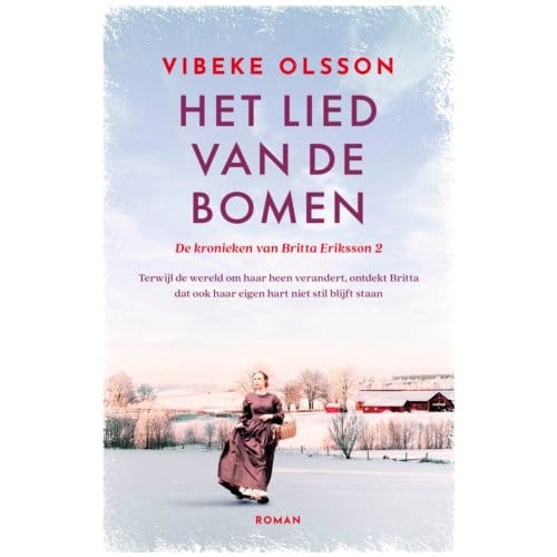 Het Lied Van De Bomen - De Kronieken Van Britta Eriksson - Vibeke Olsson