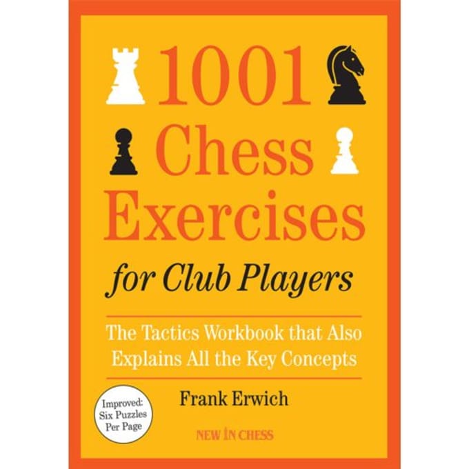 1001 Chess Exercises For Club Players - Frank Erwich