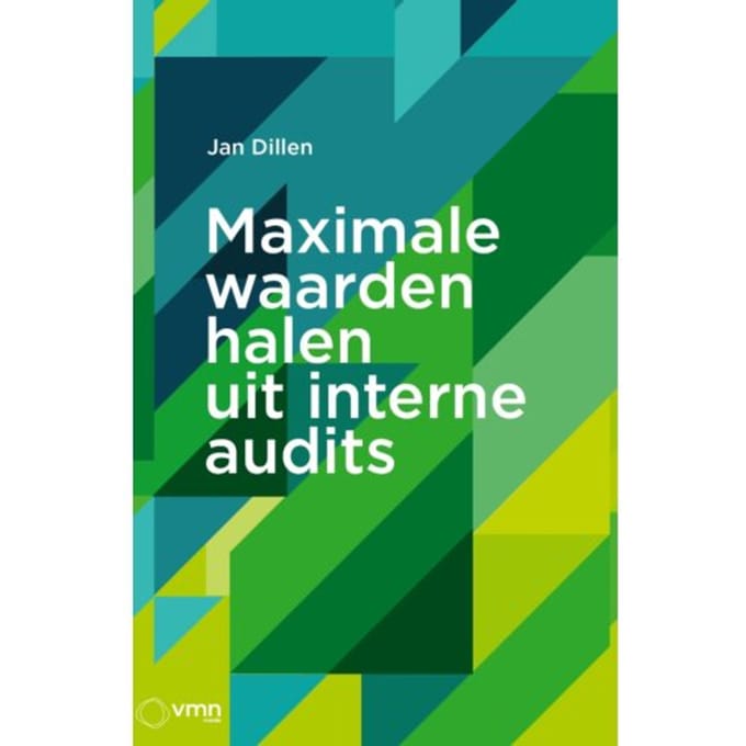 Maximale Waarden Halen Uit Interne Audits - Jan Dillen