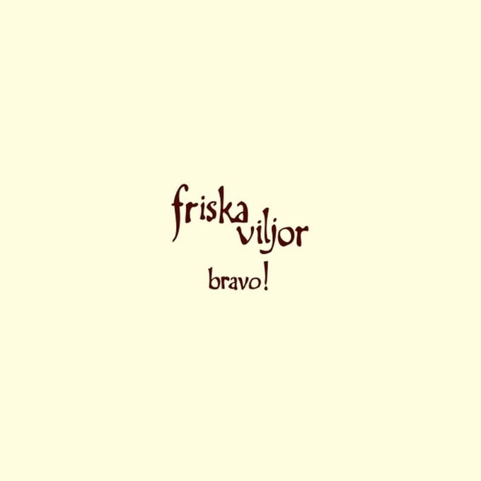 Friska Viljor - Bravo!