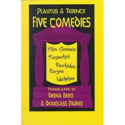 Plautus And Terence: Five Comedies