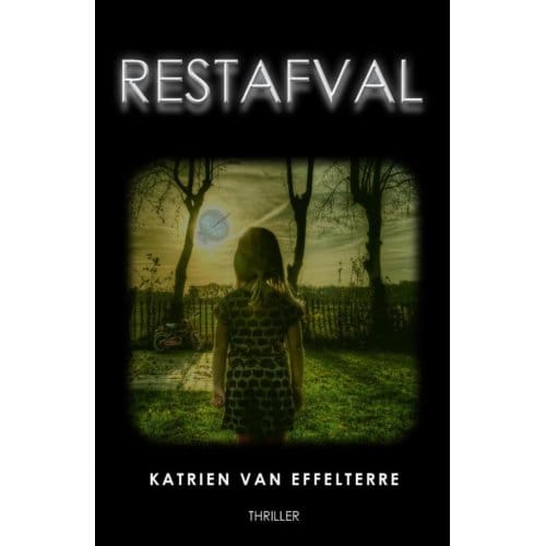 Restafval - Katrien van Effelterre