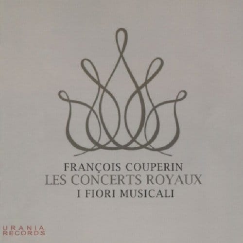 Couperin: Les Concerts Royaux - Maria Giovanna Fiorentino