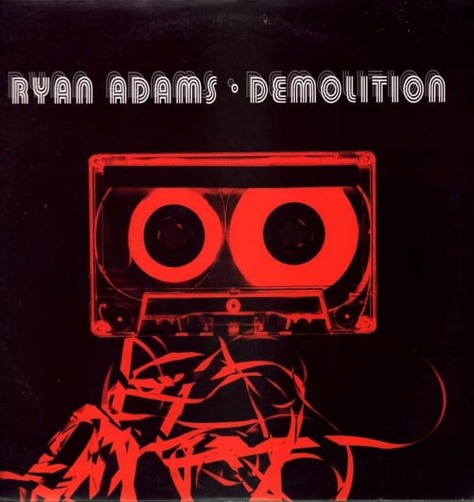 Demolition - Ryan Adams