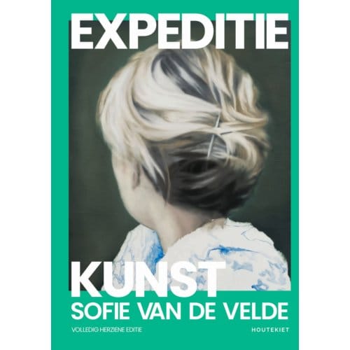 Expeditie Kunst - Herziene Editie - Sofie Van de Velde