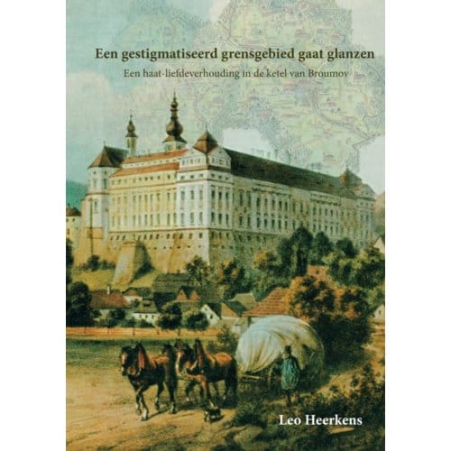 Een Gestigmatiseerd Grensgebied Gaat Glanzen - Leo Heerkens