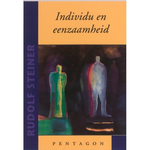 Individu En Eenzaamheid - Rudolf Steiner