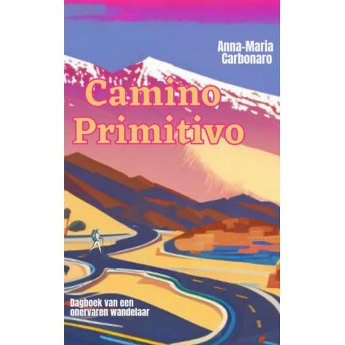 Camino Primitivo - Anna-Maria Carbonaro