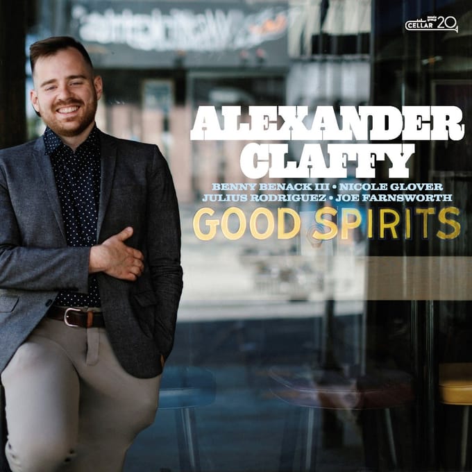 Alexander Claffy - Good Spirits