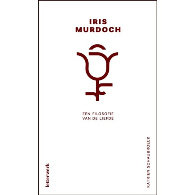 Iris Murdoch - Katrien Schaubroeck