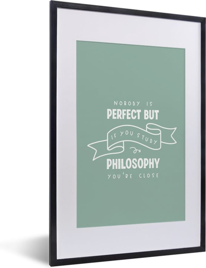 Fotolijst incl. Poster - Filosofie - Spreuken - Studeren - 40x60 cm - Posterlijst