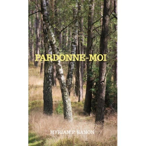 Pardonne-Moi - Myriam Sanon