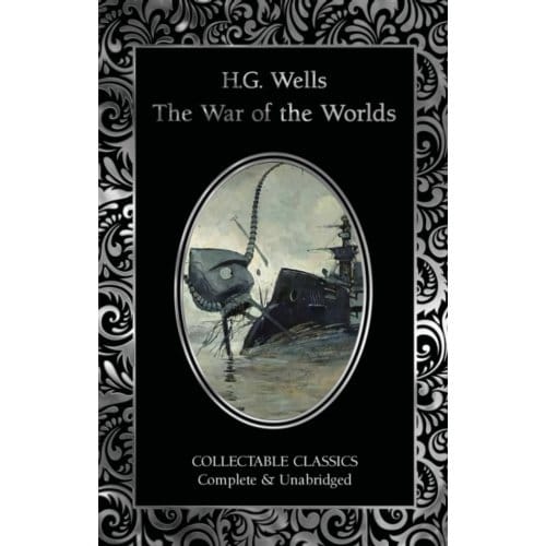 The War Of The Worlds - Flame Tree Collectable Classics - H.G. Wells