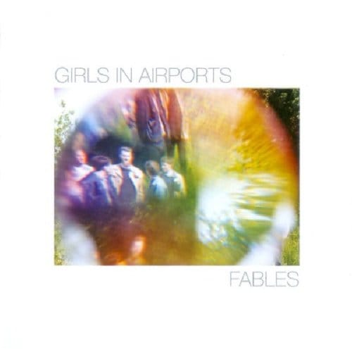 Fables - Girls In Airports