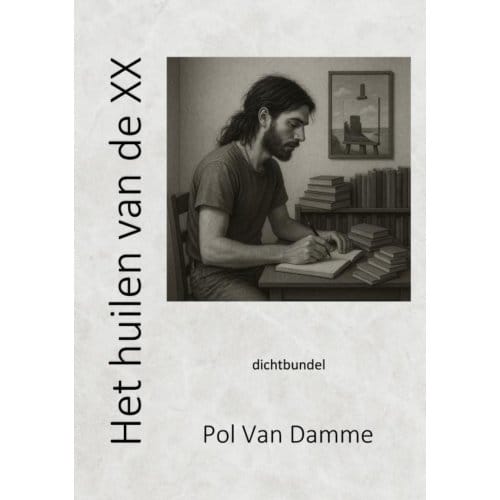 Het Huilen Van De Xx - Pol Van Damme