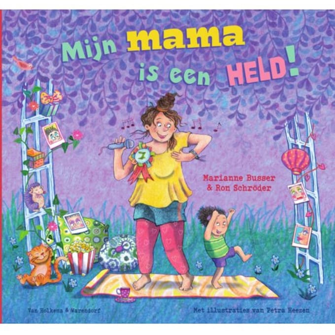 Mijn Mama Is Een Held! - Marianne Busser