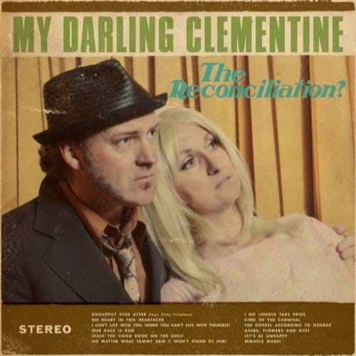 My Darling Clementine - The Reconciliation? (CD)