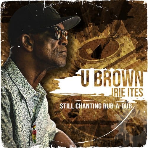 U-Brown - Still Chanting Rub-A-Dub (CD)